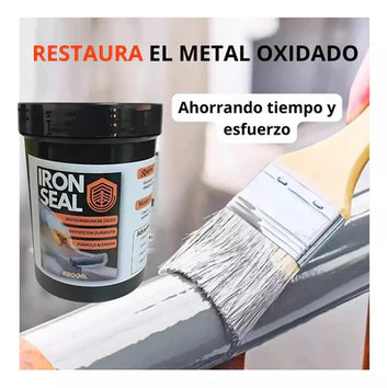 IRON SEAL: Pintura Anticorrosiva que sella y Protege el Metal Oxidado + REGALO EXCLUSIVO!!